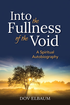 Into the Fullness of the Void: A Spiritual