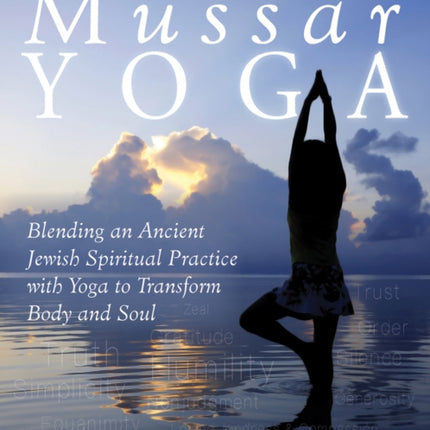 Mussar Yoga: Blending an Ancient Jewish Spiritual