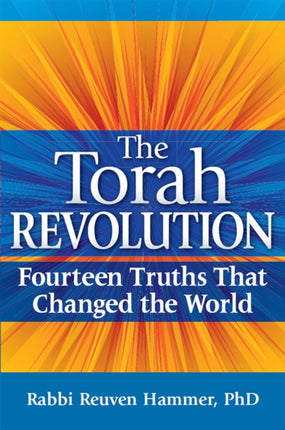 Torah Revolution: Fourteen Truths That Changed