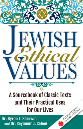 Jewish Ethical Values: A Sourcebook of Classic