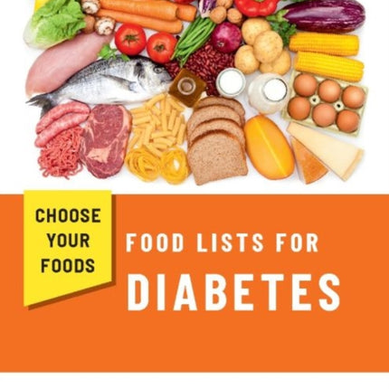 Choose Your Foods: Food Lists for Diabetes