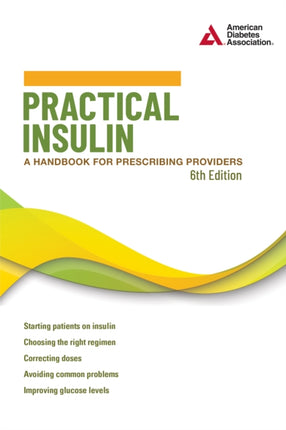 Practical Insulin, 6th Edition: A Handbook for