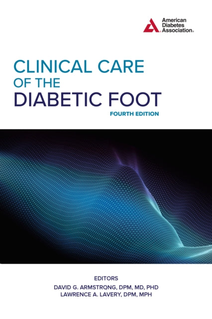 Clinical Care of the Diabetic Foot 4th Edition