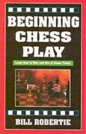 Beginning Chess Play