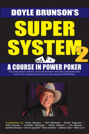 Super System 2: Winning Strategies For Limit Hold'em Cash Games And Tournament Tactics