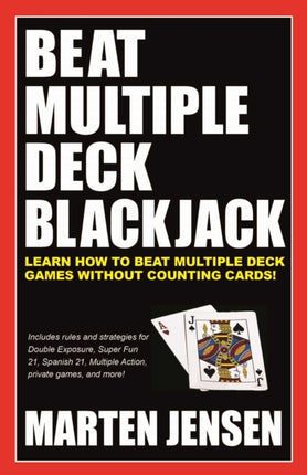 Beat Multiple Deck Blackjack: Volume 1