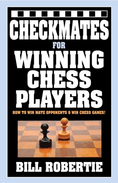 Checkmates for Winning Chess Players