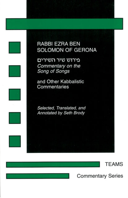 Commentary on the Song of Songs: And Other Kabbalistic Commentaries