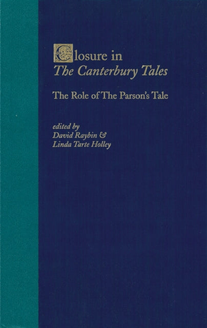 Closure in the Canterbury Tales: The Role of The Parson's Tale