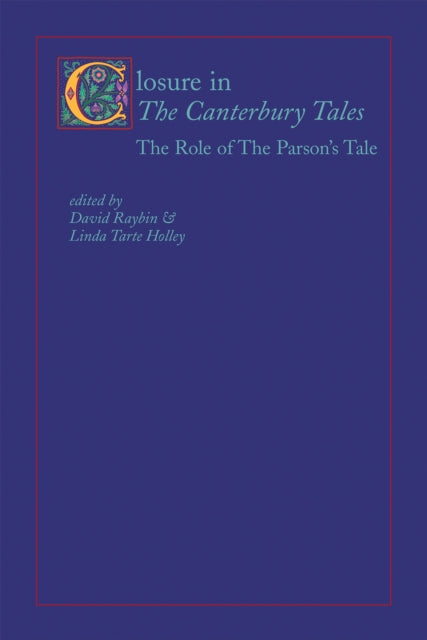 Closure in the Canterbury Tales: The Role of The Parson's Tale