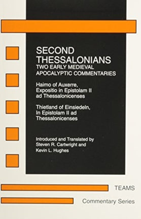 Second Thessalonians: Two Early Medieval Apocalyptic Commentaries