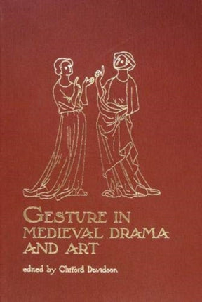 Gesture in Medieval Drama and Art