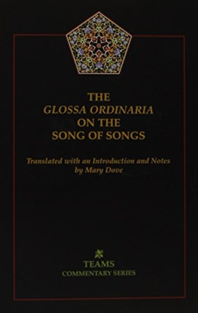 The Glossa Ordinaria on the Song of Songs