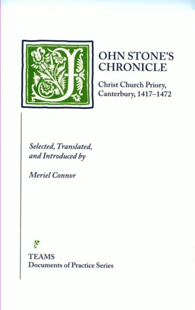 John Stone's Chronicle: Christ Church Priory, Canterbury, 1417-1472