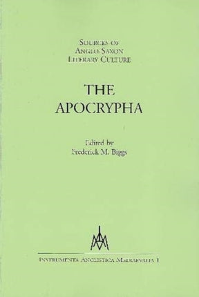 Sources of Anglo-Saxon Literary Culture: The Apocrypha