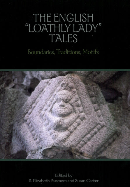 The English "Loathly Lady" Tales: Boundaries, Traditions, Motifs