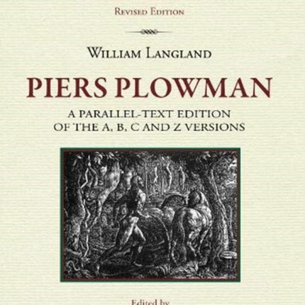 Piers Plowman: A Parallel-Text Edition of the A, B, C and Z Versions: Volume II, Part 1. Introduction and Textual Notes