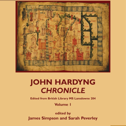 John Hardyng, Chronicle: Edited from British Library MS Lansdowne 204: Volume 1