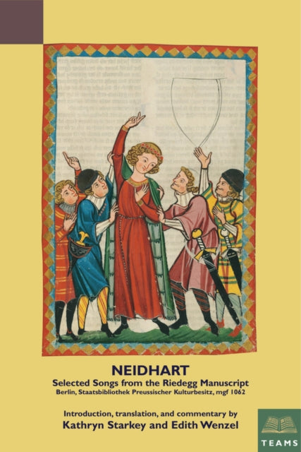 Neidhart: Selected Songs from the Riedegg Manuscript: Berlin, Staatsbibliothek Preussischer Kulturbesitz, mgf 1062