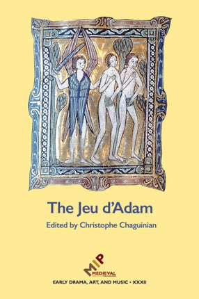 The Jeu d'Adam: MS Tours 927 and the Provenance of the Play