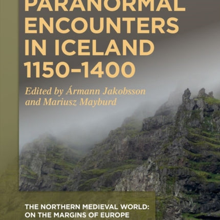 Paranormal Encounters in Iceland 1150–1400