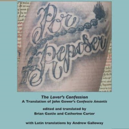 The Lover's Confession: A Translation of John Gower's Confessio Amantis