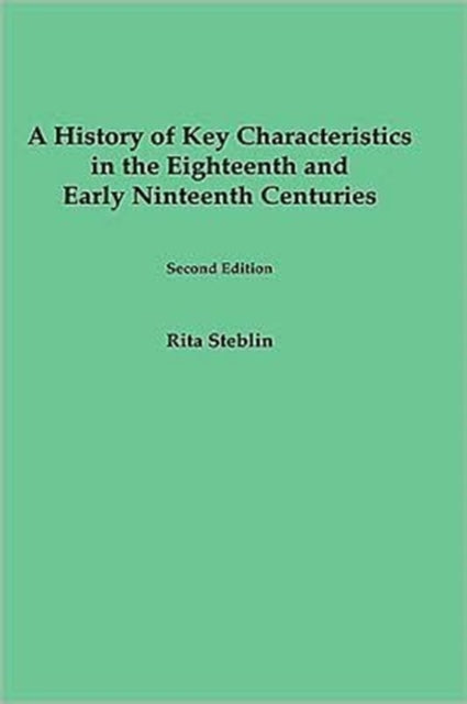 A History of Key Characteristics in the 18th and Early 19th Centuries: Second Edition