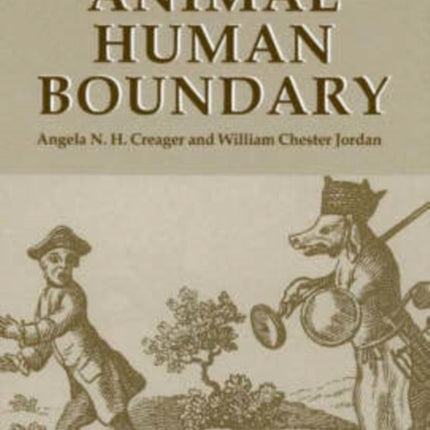 The Animal/Human Boundary: Historical Perspectives