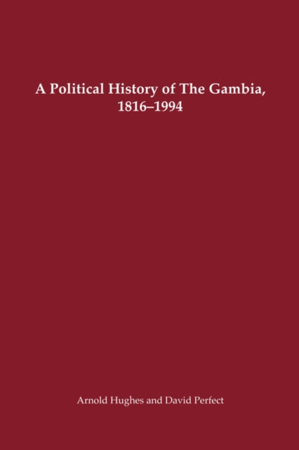 A Political History of the Gambia, 1816-1994