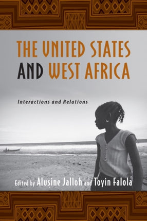 The United States and West Africa: Interactions