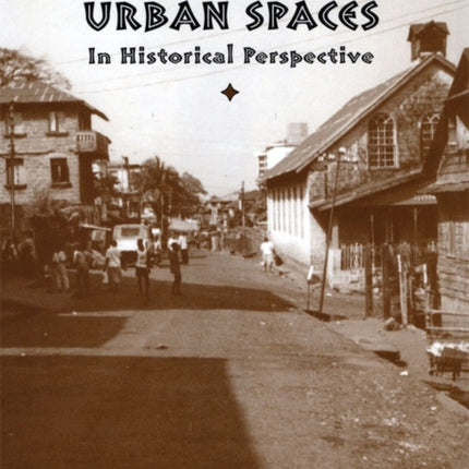 African Urban Spaces in Historical Perspective