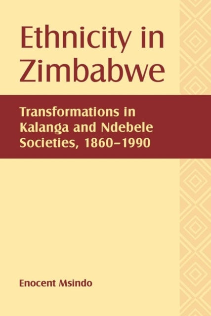 Ethnicity in Zimbabwe: Transformations in Kalanga
