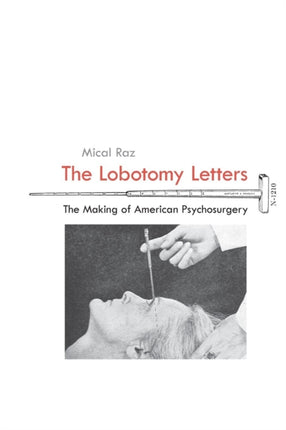 The Lobotomy Letters: The Making of American