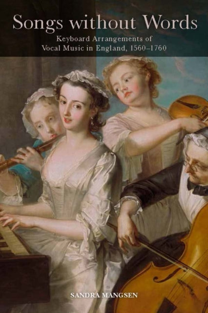 Songs without Words: Keyboard Arrangements of
