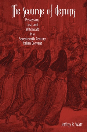 The Scourge of Demons: Possession, Lust, and