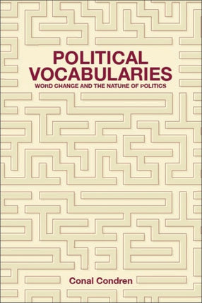 Political Vocabularies: Word Change and the