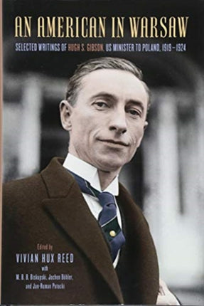 An American in Warsaw: Selected Writings of Hugh