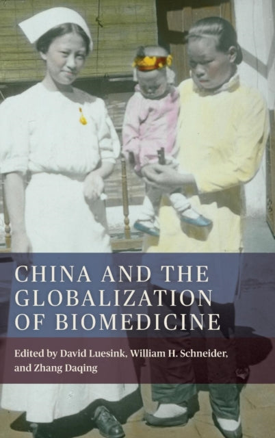 China and the Globalization of Biomedicine