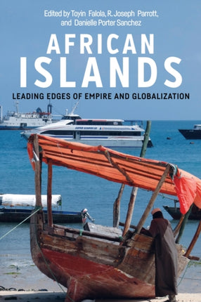 African Islands: Leading Edges of Empire and