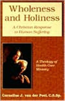 Wholeness and Holiness: A Christian Response to