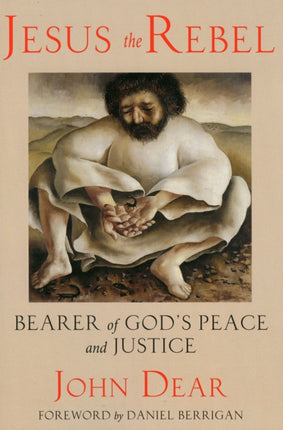 Jesus the Rebel: Bearer of God's Peace and