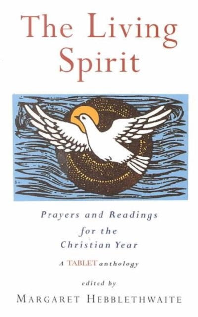 The Living Spirit: Prayers and Readings for the Christian Year