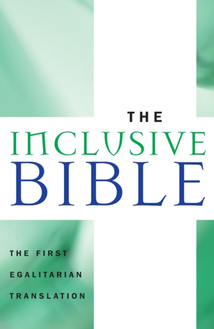 The Inclusive Bible: The First Egalitarian