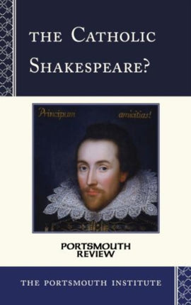 The Catholic Shakespeare?: Portsmouth Review