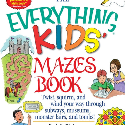 The Everything Kids Mazes Book