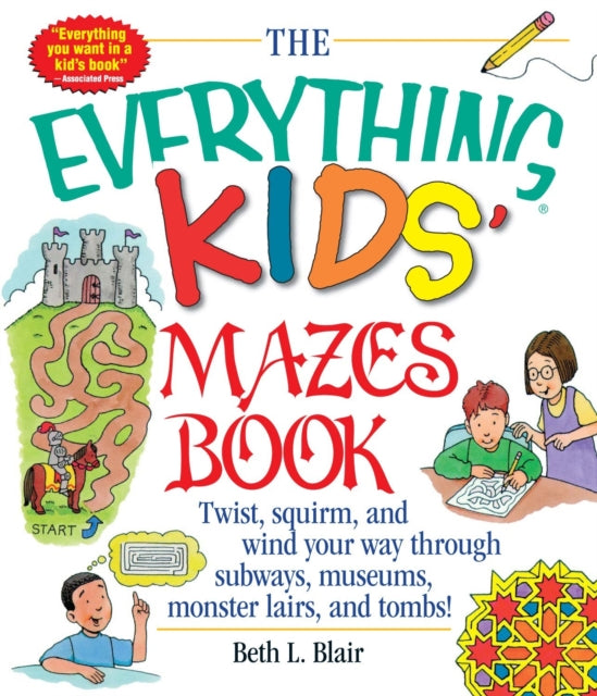 The Everything Kids Mazes Book