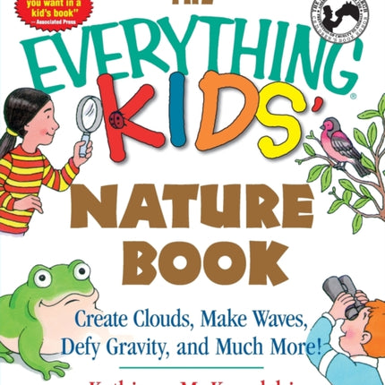 The Everything Kids Nature Book Create Clouds Make Waves Defy Gravity and Much More