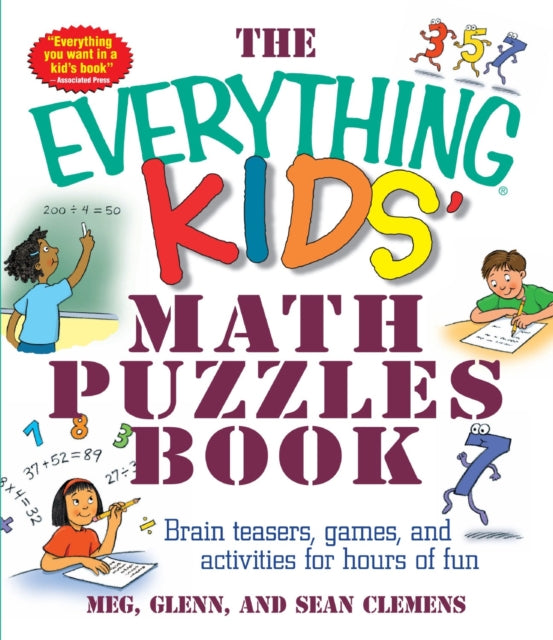 The Everything Kids' Math Puzzles Book: Brain Teasers, Games, and Activities for Hours of Fun