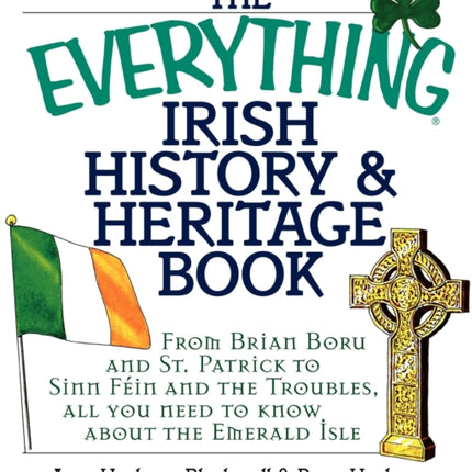 The Everything Irish History  Heritage Book