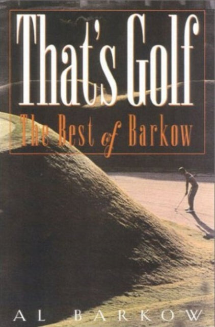 That's Golf: The Best of Barkow